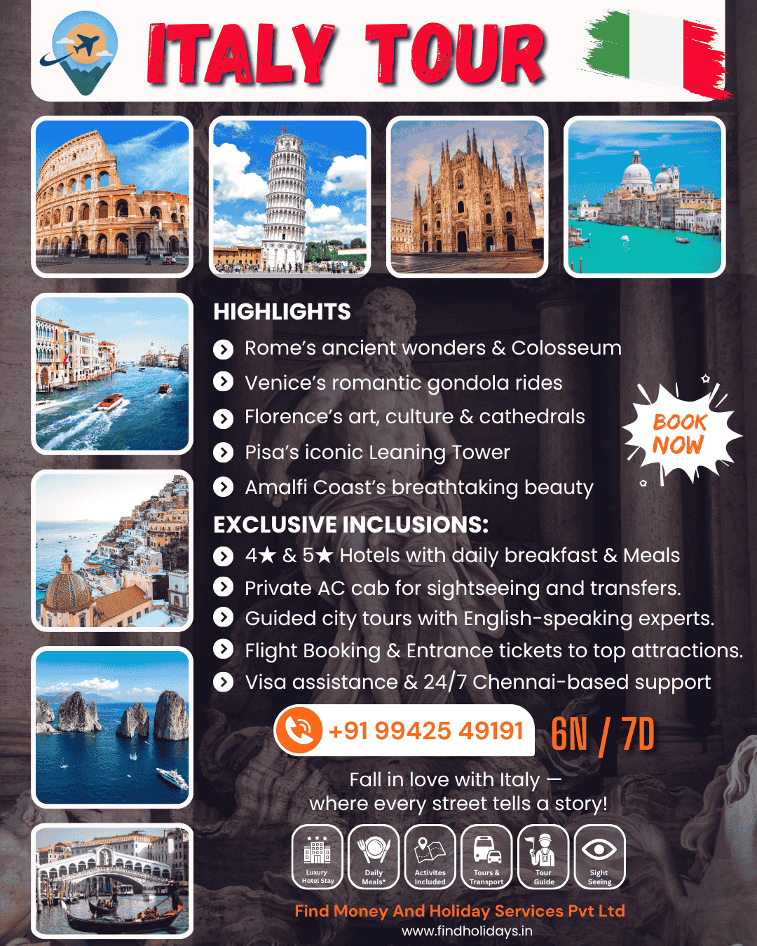 Discover Italy with Chennai’s most trusted travel agency — FindHolidays.in. Explore Rome, Venice, Florence & Amalfi in a 7-day guided tour with flights, hotels & visa assistance.