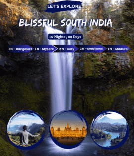 Blissful South India 7 Nights 8 Days tour itinerary covering Bengaluru Mysore Ooty Kodaikanal Madurai